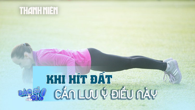 Khi hít đất, cần lưu ý những điều này để tránh chấn thương