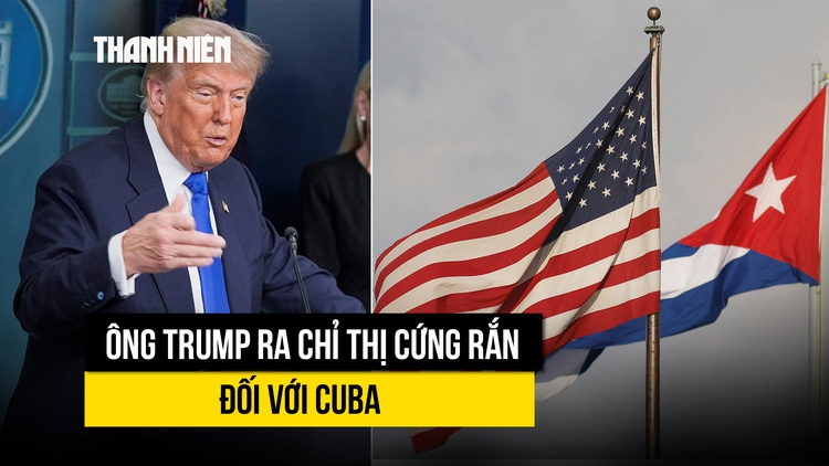 Ông Trump ra chỉ thị áp chính sách cứng rắn đối với Cuba