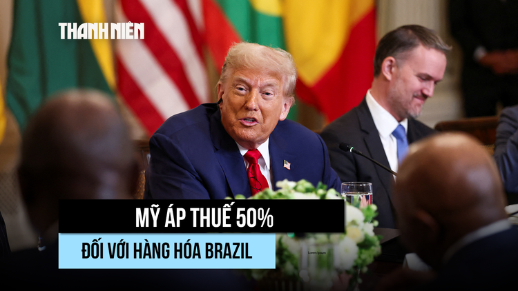 Brazil nhận đòn thuế nặng từ ông Trump