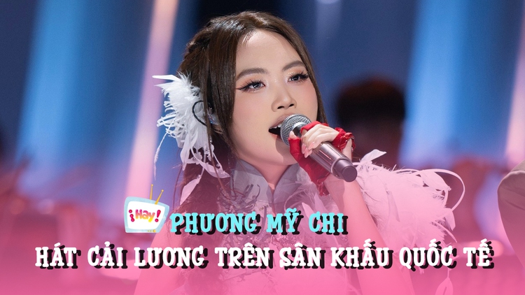 Phương Mỹ Chi thắng bán kết 1 nhờ hát cải lương Việt Nam kết hợp hí kịch Trung Quốc