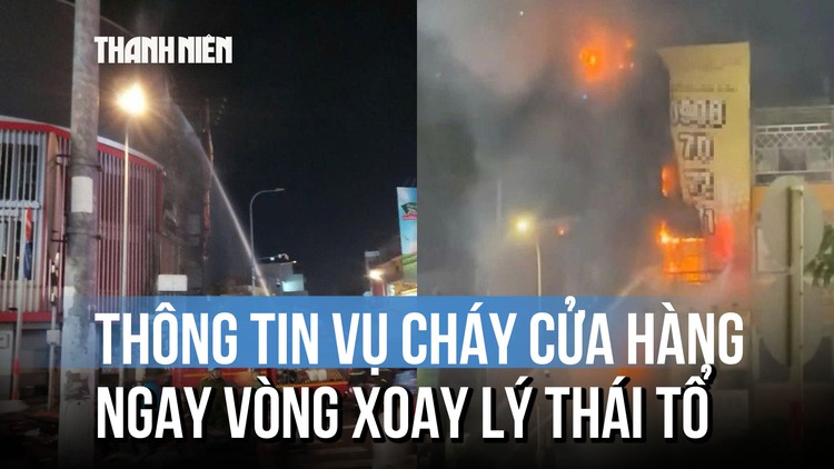 Vụ cháy tiệm thức ăn nhanh vòng xoay Lý Thái Tổ: Lửa bén từ biển quảng cáo