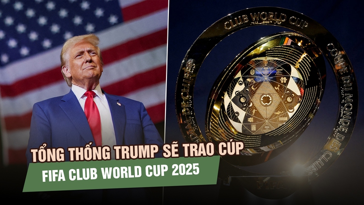 Tổng thống Trump sẽ trao cúp FIFA Club World Cup, an ninh thắt chặt