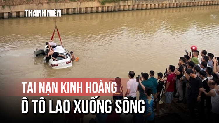 Kinh hoàng vụ ô tô lao xuống sông, 3 người thiệt mạng