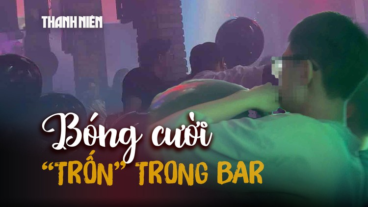 Bóng cười 'trốn' trong bar: Cận cảnh bơm bóng phục vụ khách giữa lệnh cấm
