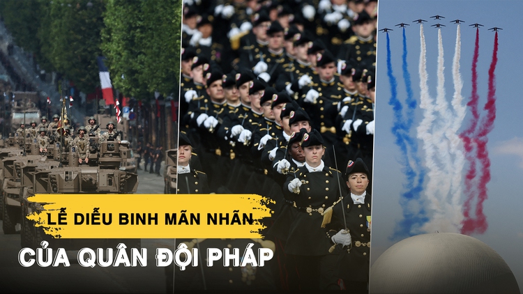 Diễu binh quốc khánh Pháp: Sức mạnh quân sự và sự cố nhỏ bất ngờ