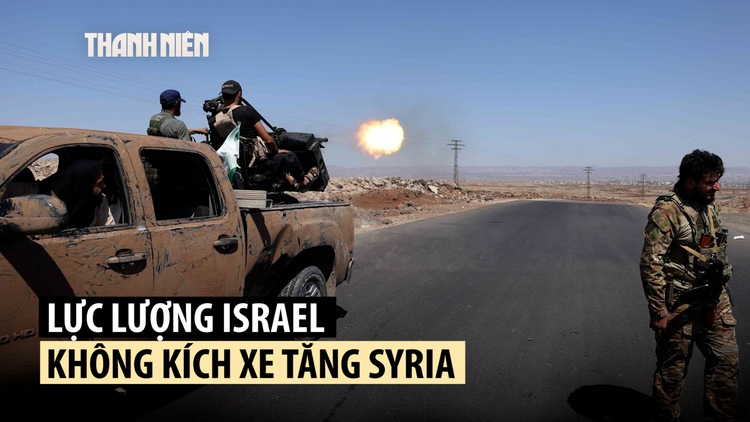 Israel diệt xe tăng Syria, bảo vệ nhóm sắc tộc giữa xung đột đẫm máu
