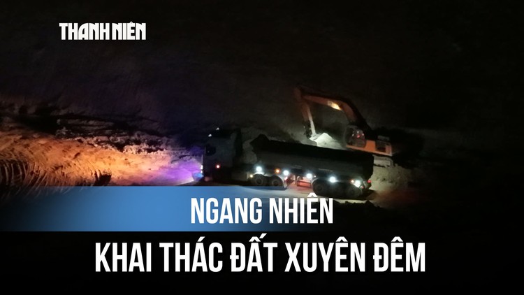 Xuyên đêm khai thác đất tại Gia Lai: Ai chịu trách nhiệm?