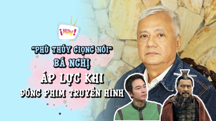 'Phù thủy giọng nói' Bá Nghị áp lực khi đóng phim truyền hình
