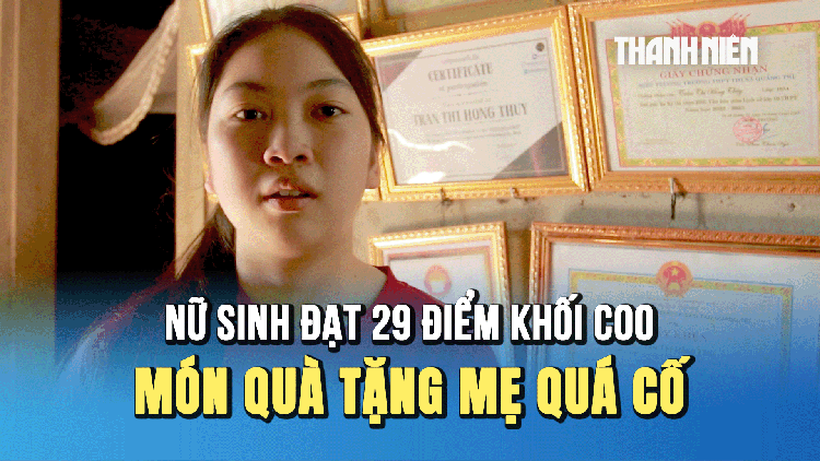 Nữ sinh bật khóc khi đạt 29 điểm khối C00: 'Đây là món quà em tặng cho mẹ quá cố’