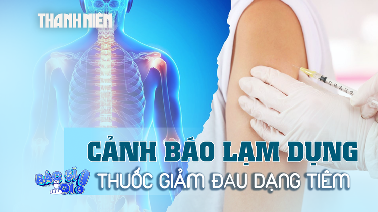 Lạm dụng thuốc giảm đau qua đường tiêm nguy hiểm như thế nào?  
