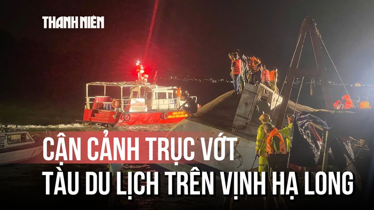 Vụ lật tàu trên vịnh Hạ Long: Tìm thấy 28 thi thể, cứu sống 11 người
