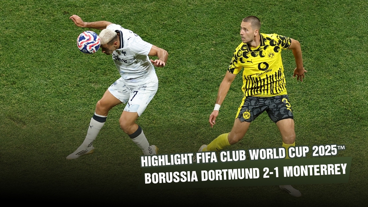 Highlight Borussia Dortmund 2-1 Monterrey: Hẹn Real Madrid ở tứ kết | Knock-out FIFA Club World Cup 2025™