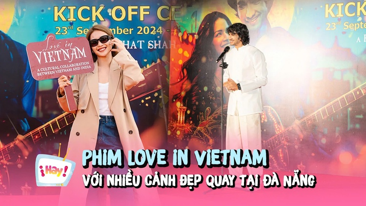 Ra mắt phim 'Love in Vietnam' với nhiều cảnh đẹp quay tại Đà Nẵng