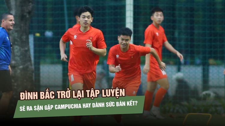 Đình Bắc đủ sức ra sân gặp U.23 Campuchia, HLV Kim có cất ‘ngọc quý’ cho bán kết?