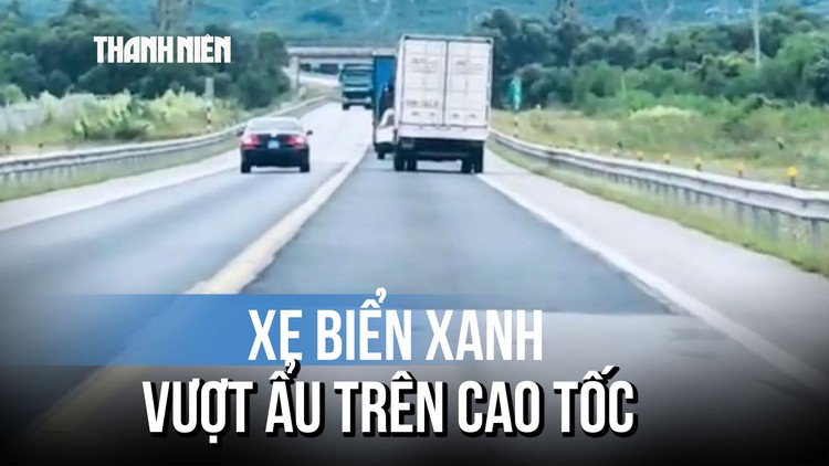 Tài xế xe biển xanh vượt ẩu trên cao tốc Cam Lộ - La Sơn
