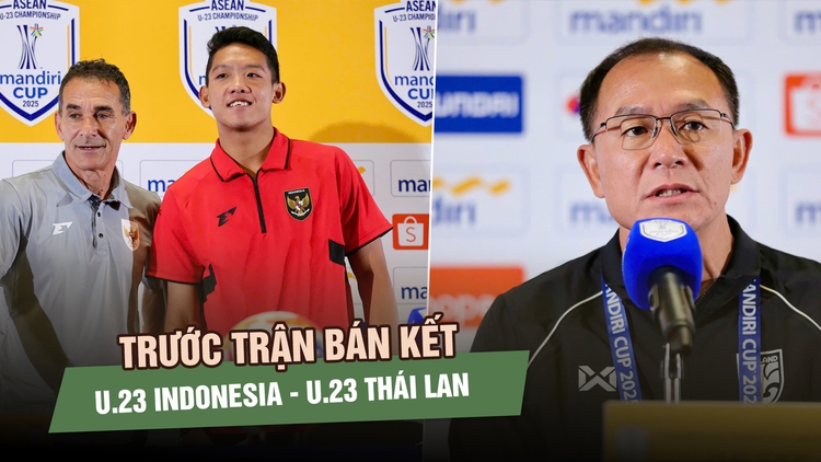 Trước bán kết HLV U.23 Thái Lan thiếu tự tin, chủ nhà Indonesia nói 'không cần tập luân lưu'