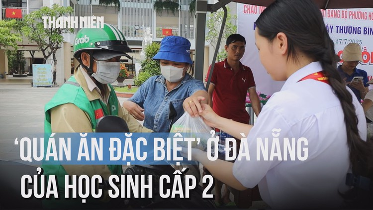 Xúc động: Học sinh cấp 2 mở 'quán ăn đặc biệt' ngay giữa nắng hè ở Đà Nẵng