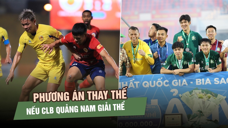 100 tỉ để ‘giải cứu’ CLB Quảng Nam: Gần như bất khả thi, VFF đã có phương án thay thế