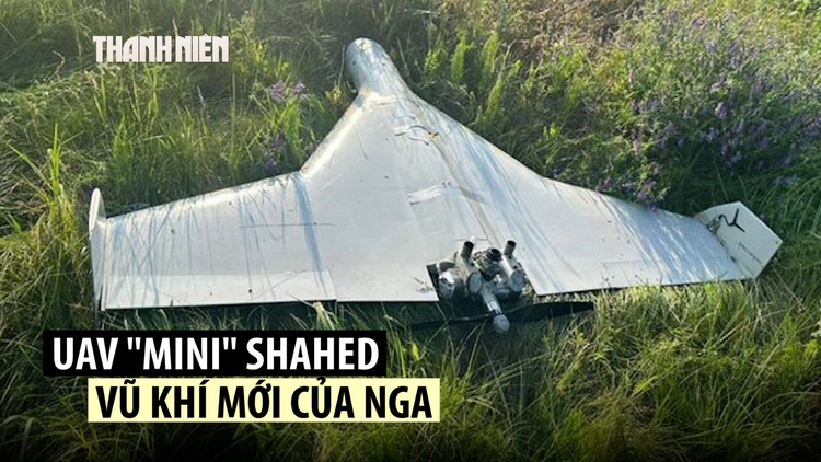 'Shahed con': Vì sao Ukraine lo ngại loại UAV mới của Nga?