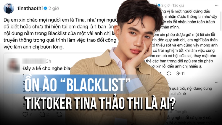 Vướng ồn ào ‘blacklist’ trên mạng xã hội, TikToker Tina Thảo Thi là ai?