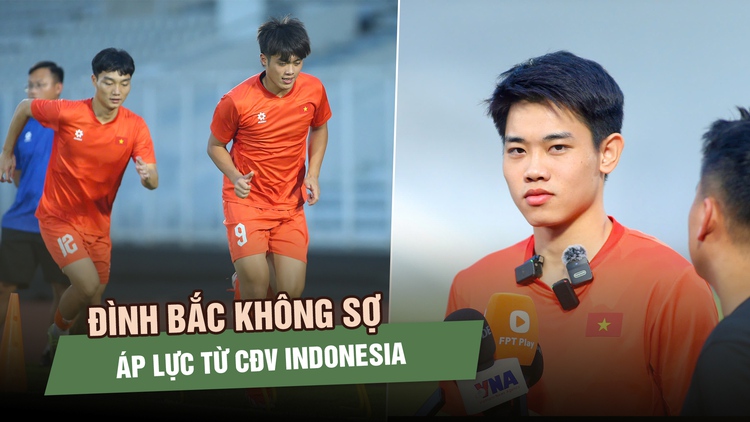 U.23 Việt Nam rèn chiến thuật trước chung kết, Đình Bắc không sợ áp lực sân khách