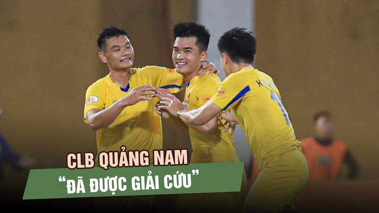 Đã có doanh nghiệp 'giải cứu' CLB Quảng Nam với hơn 100 tỉ đồng
