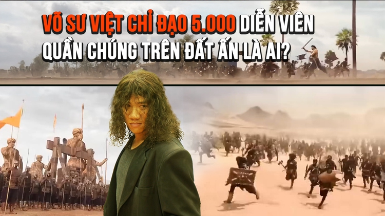 Võ sư Việt chỉ đạo hành động cho hơn 5.000 diễn viên quần chúng trên đất Ấn