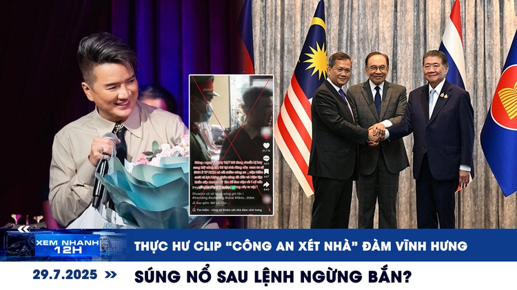 Xem nhanh 12h: Thực hư clip ‘công an xét nhà’ Đàm Vĩnh Hưng | Súng nổ sau lệnh ngừng bắn?