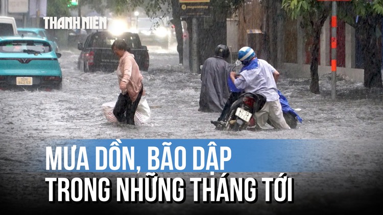 Nam bộ mưa giông đến tháng 8, Biển Đông có thể xuất hiện 7 cơn bão