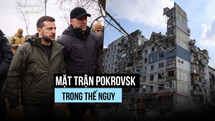 Nga tạo gọng kìm, pháo đài Pokrovsk của Ukraine trong thế nguy