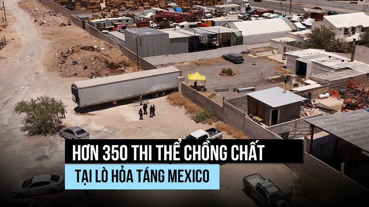 Hãi hùng hơn 380 thi thể chồng chất tại lò hỏa táng Mexico