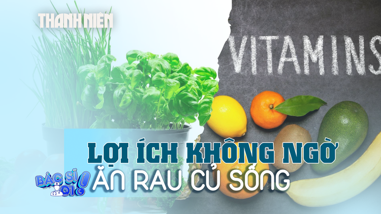 Lợi ích không ngờ từ việc ăn rau củ sống
