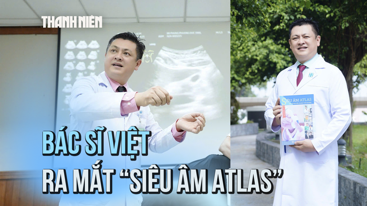 Từ bệnh án đến trang sách: Bác sĩ Việt ra mắt sách 'Siêu âm Atlas'