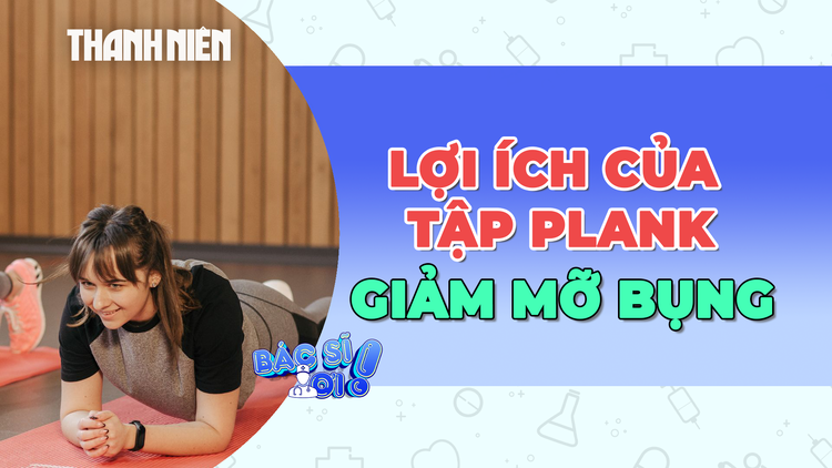 Tập plank như thế nào để giảm mỡ bụng?