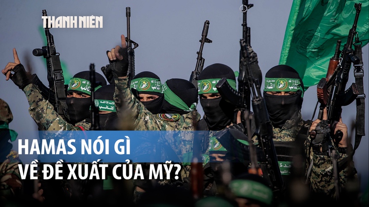 Đề xuất ngừng bắn của Mỹ nhận được phản hồi ‘tích cực’ từ Hamas