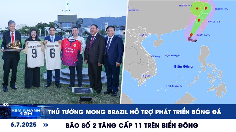 Xem nhanh 12h: Thủ tướng mong Brazil hỗ trợ phát triển bóng đá | Bão số 2 tăng cấp