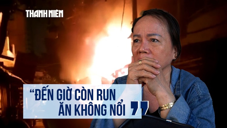 Đêm kinh hoàng của người dân cư xá Độc Lập: 'Không nghĩ 8 người chết'