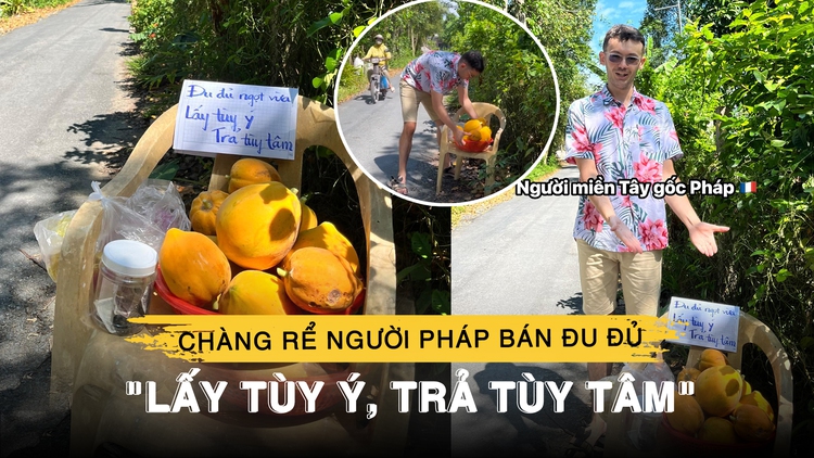 Chàng rể người Pháp bán đu đủ ở Đồng Tháp: Nhận mưa tim vì hành động này