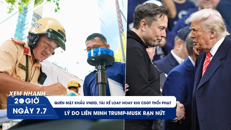 Xem nhanh 20h ngày 7.7: Tài xế loay hoay khi CSGT phạt lỗi dừng đỗ | Lý do liên minh Trump-Musk rạn nứt