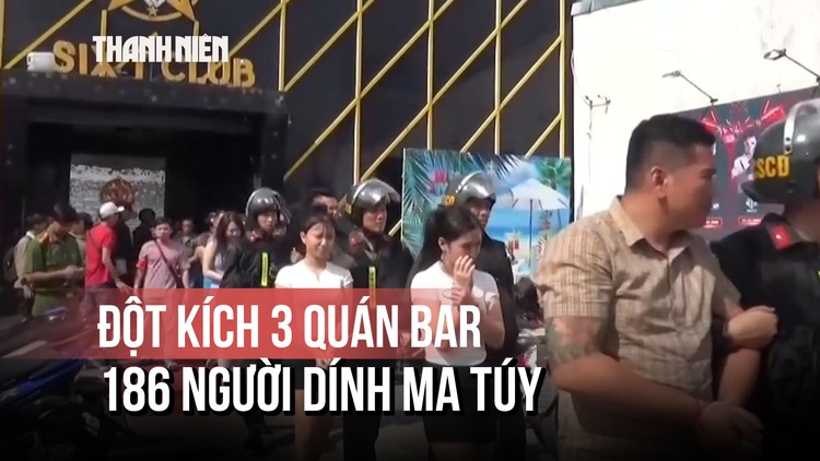 Đêm đột kích bar: Vây bắt 3 điểm bay lắc, 186 người dính ma túy