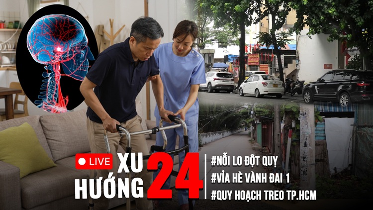 Xu Hướng 24: Phòng tránh nỗi lo đột quỵ | Chuyên gia hiến kế về quy hoạch
