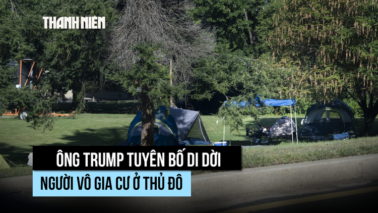 Tổng thống Trump quyết dẹp người vô gia cư ở thủ đô Washington