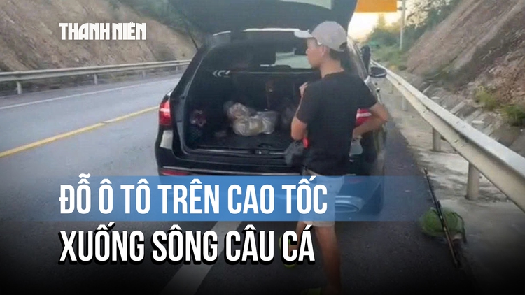Cái kết vụ dừng xe trên cao tốc để... xuống sông câu cá