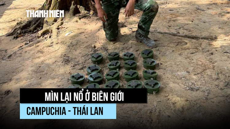 Mìn lại nổ ở biên giới, quân đội Thái Lan tuyên bố có quyền tự vệ