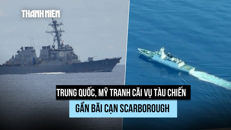 Trung Quốc, Mỹ tranh cãi về tàu chiến xuất hiện gần bãi cạn Scarborough