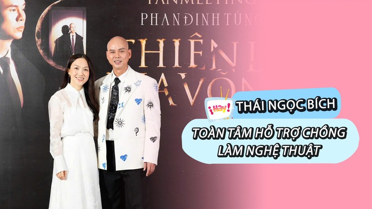 Bà xã Phan Đinh Tùng gác lại sự nghiệp, toàn tâm hỗ trợ chồng làm nghệ thuật