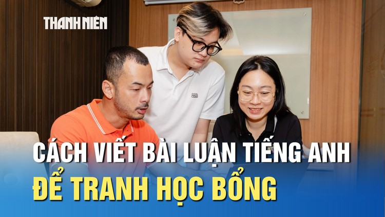 Không dùng AI, Chat GPT…, đâu là cách viết bài luận tiếng Anh để tranh học bổng?