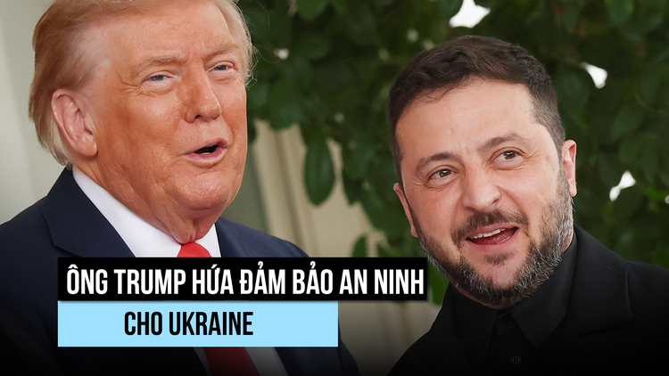Ông Trump hứa Mỹ sẽ hỗ trợ an ninh cho Ukraine trong thỏa thuận hòa bình