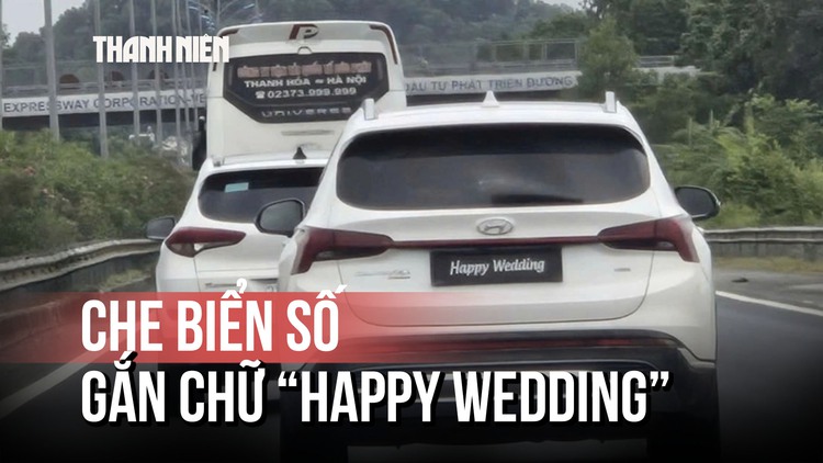 Tài xế che biển số gắn chữ 'Happy Wedding' đã bị xử phạt