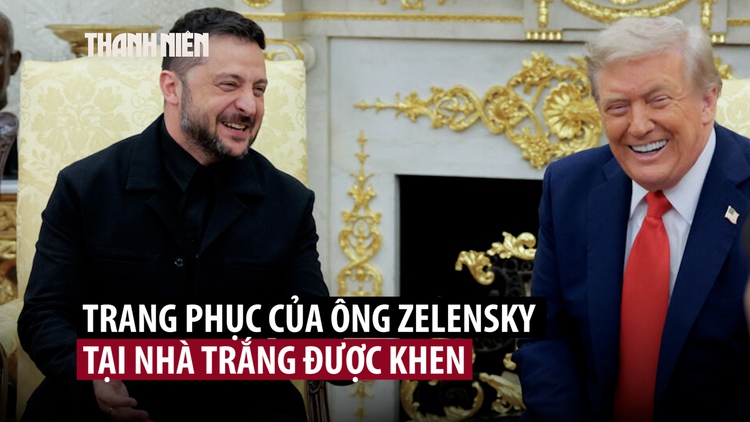 Ông Zelensky diện 'trang phục đẹp nhất', ông Trump khen ngợi